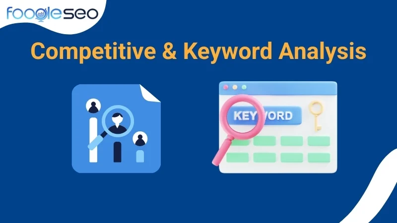 Phân tích đối thủ & từ khóa (Competitive & Keyword Analysis)