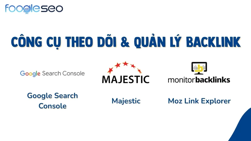 Công Cụ Theo Dõi & Quản Lý Backlink