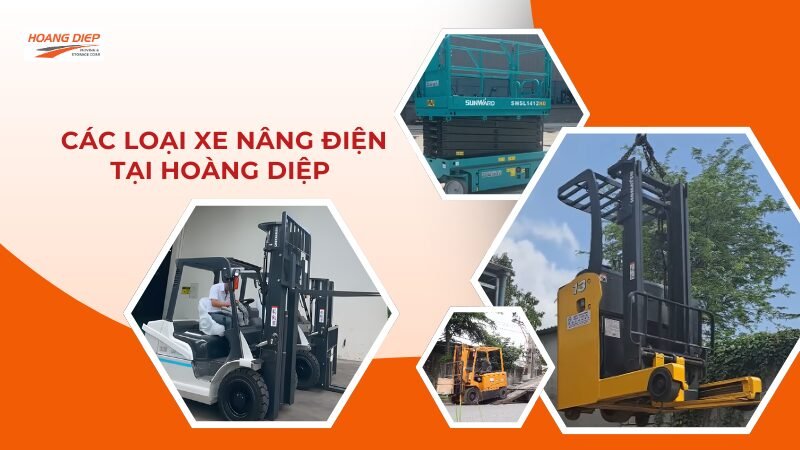 Các loại xe nâng điện tại Hoàng Diệp