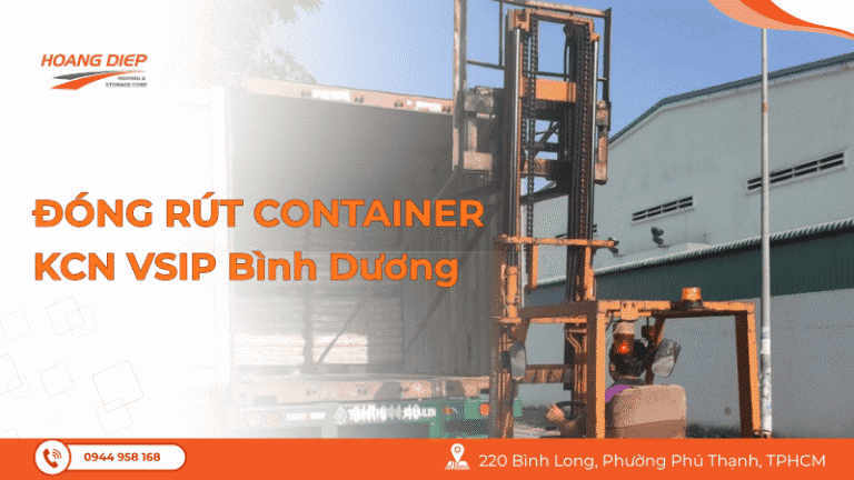 Đóng rút container KCN VSIP Bình Dương: 3 lưu ý tránh trễ tiến độ