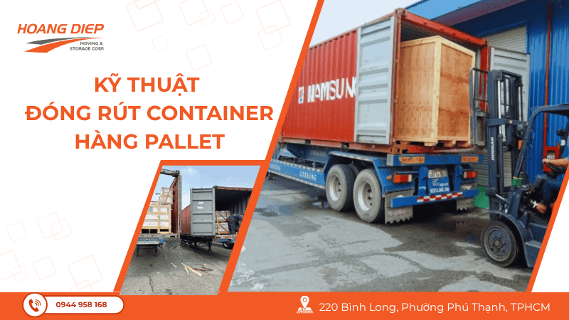 kỹ thuật đóng rút container hàng pallet